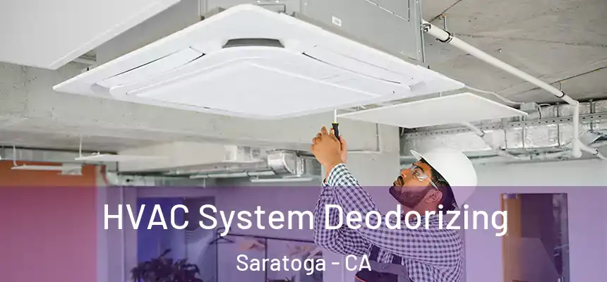  HVAC System Deodorizing Saratoga - CA