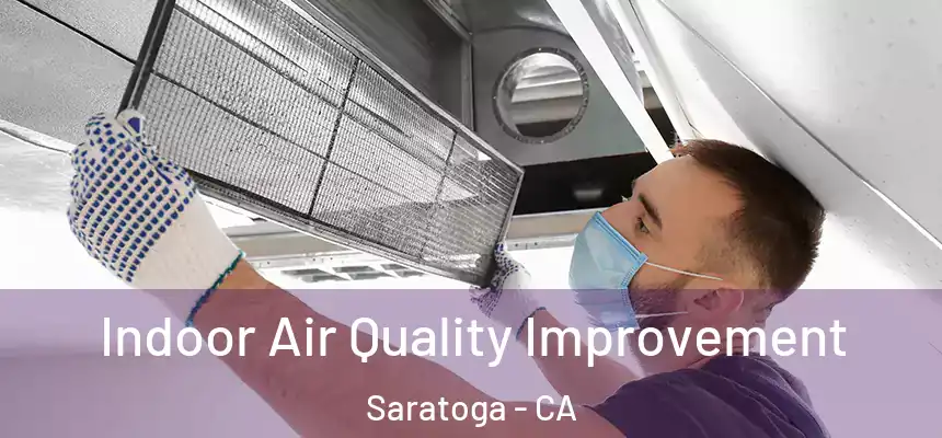  Indoor Air Quality Improvement Saratoga - CA